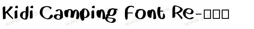 Kidi Camping Font Re字体转换